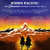 Union Pacific: The Paramount Westerns Collection Vol. 2