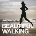 BEAUTIFUL WALKING