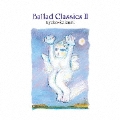 Ballad Classics II