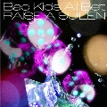 Bad Kids All Bet＜通常盤＞