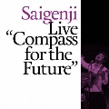 Live "Compass" for the Future