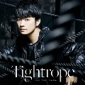 Tightrope [CD+DVD]＜初回限定盤＞